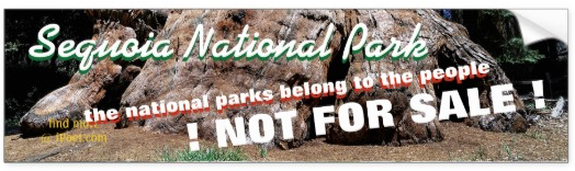 SEQUOIA NATIONAL PARK is NOT FOR SALE
