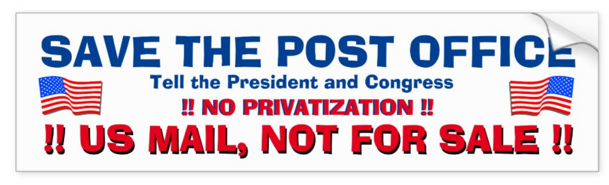 BUMPERSTICKER: SAVE THE POST OFFICE - A POSTCARD ALERT - Tell the President and Congress, NO PRIVATIZATION, US MAIL NOT FOR SALE